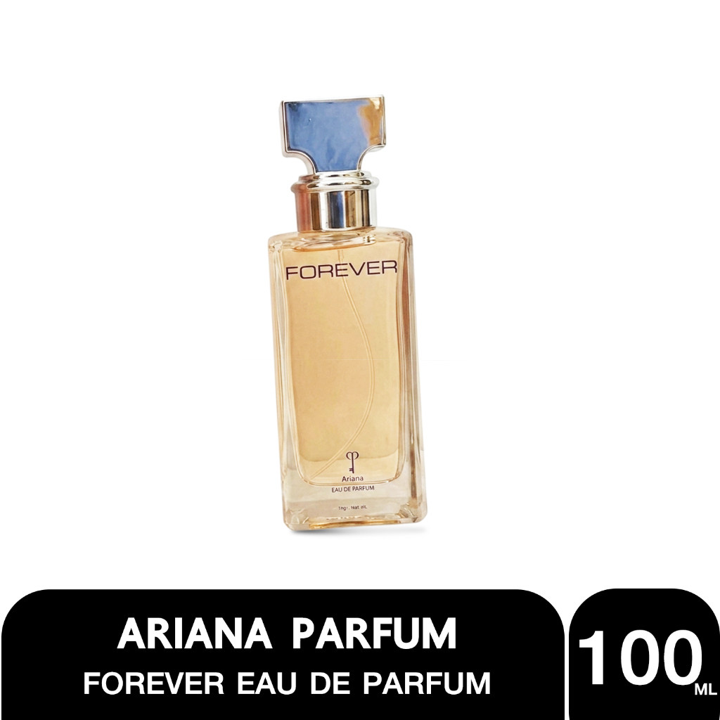 Perfume EAU DE PARFUM Ariana Forever 100ml. ไวท์ฟอร่ารวมกลิ่นดอนไม้สีขาว