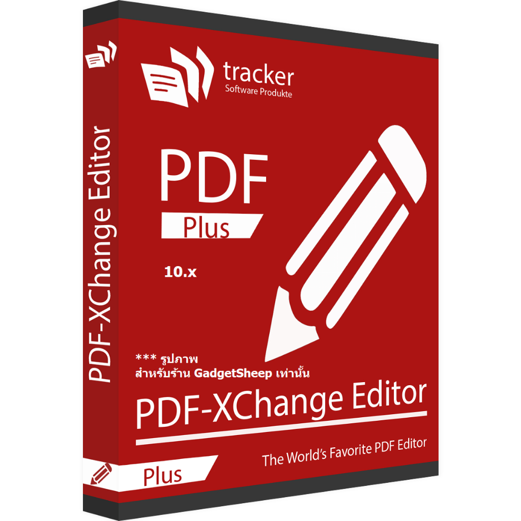 PDF-XChange Editor Plus 10.x โปรแกรมปรับแก้ไข PDF สำหรับ Windows
