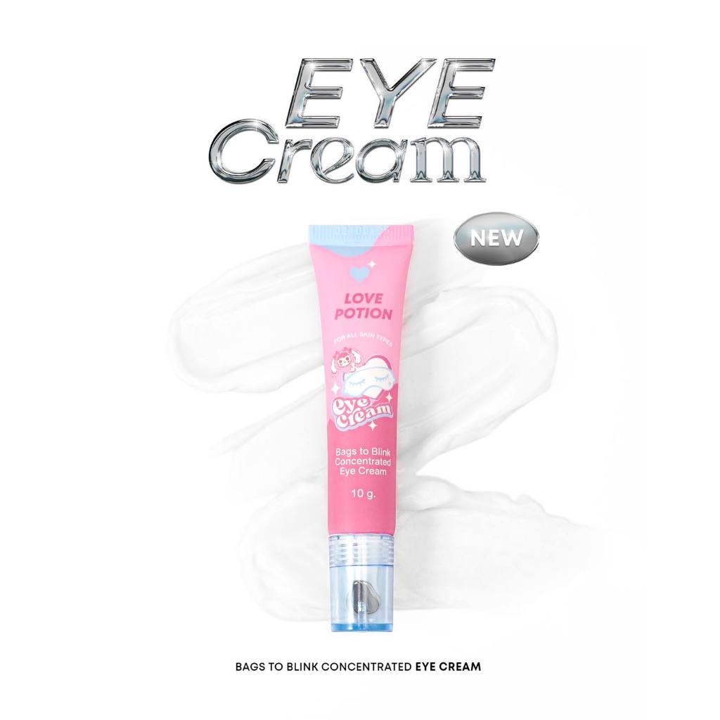 LOVE POTION BAGS TO BLINK CONCENTRATED EYE CREAM เลิฟ โพชั่น แบ็กส์ ทู บลิ้งค์ คอนเซินเทรทิด อายครีม 10g ลดความหมองคล้ำ