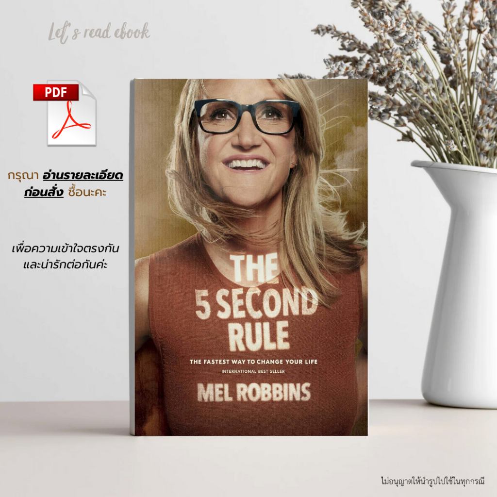 The 5 Second Rule: Transform your Life, Work, and Confidence with Everyday Courage