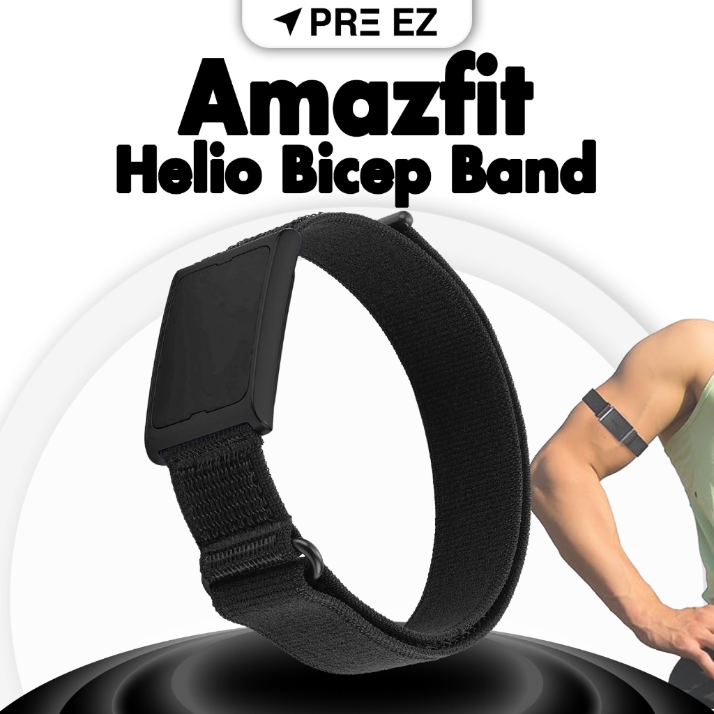 PreEZ สายสำหรับ Amazfit Helio Strap Bicep Band | (เฉพาะตัวสาย) สายสำหรับใส่ Bicep