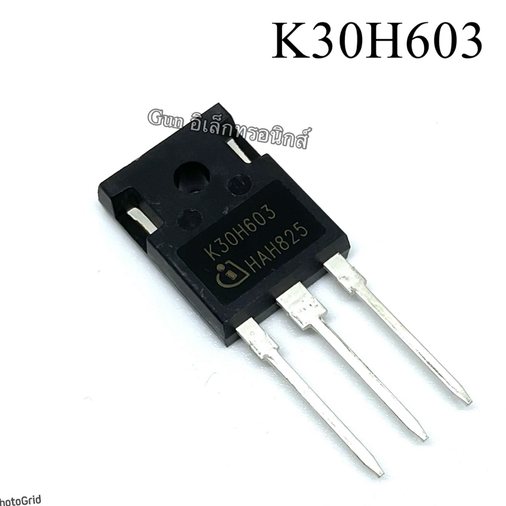 K30H603 K 30H603 ทรานซิสเตอร์ IGBT 600V 30A TO-247 High Speed Switching พร้อมส่ง