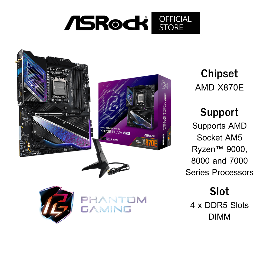 ASROCK X870E NOVA WiFi Phantom Gaming Mainboard (เมนบอร์ด) ATX DDR5 AMD Socket AM5 Ryzen™ 7000-9000 