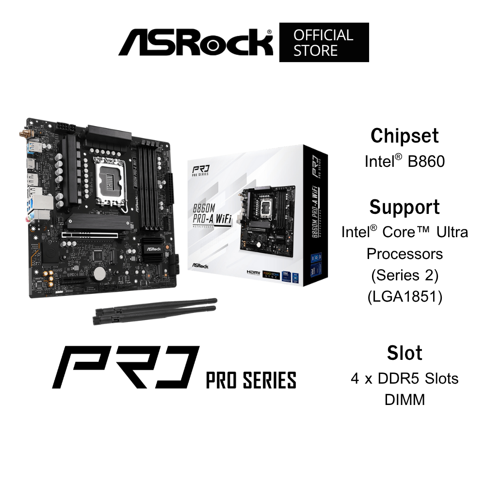 ASROCK B860M Pro-A WiFi Mainboard (เมนบอร์ด) Micro-ATX DDR5 Intel® Core™ Ultra Processors (Series 2)