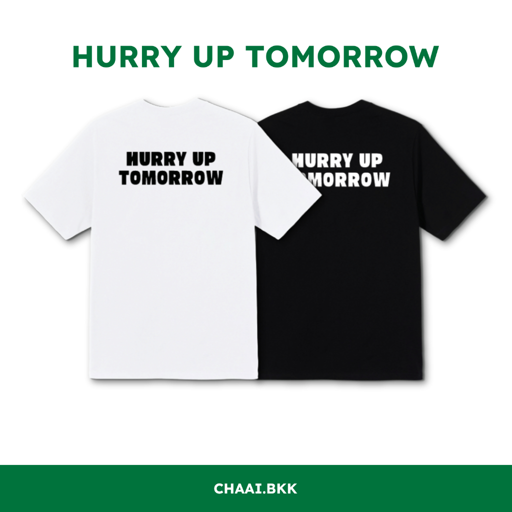 HURRY UP TOMORROW (OVERSIZE T-SHIRT)