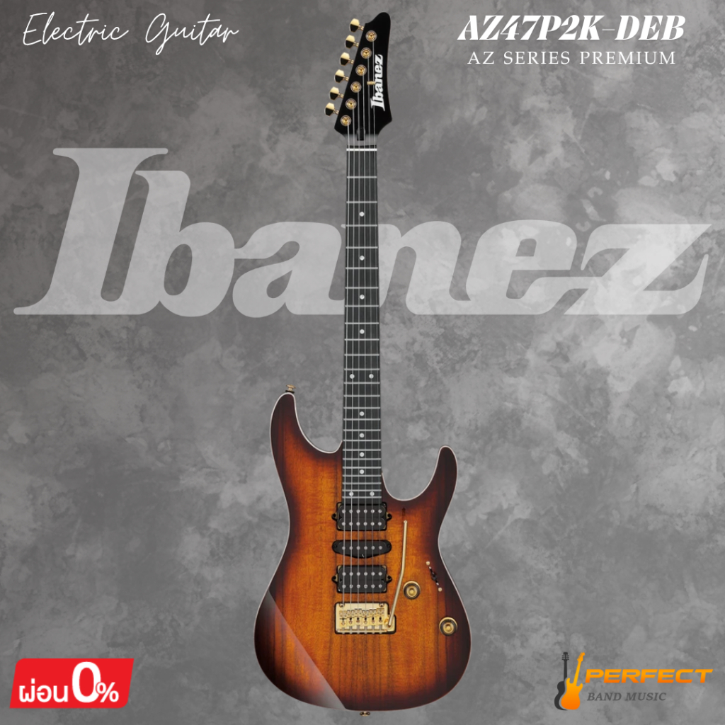 กีตาร์ไฟฟ้า Ibanez AZ47P2K-DEB Electric Guitar * กรุณาสอบถามก่อนสั่งซื้อ *