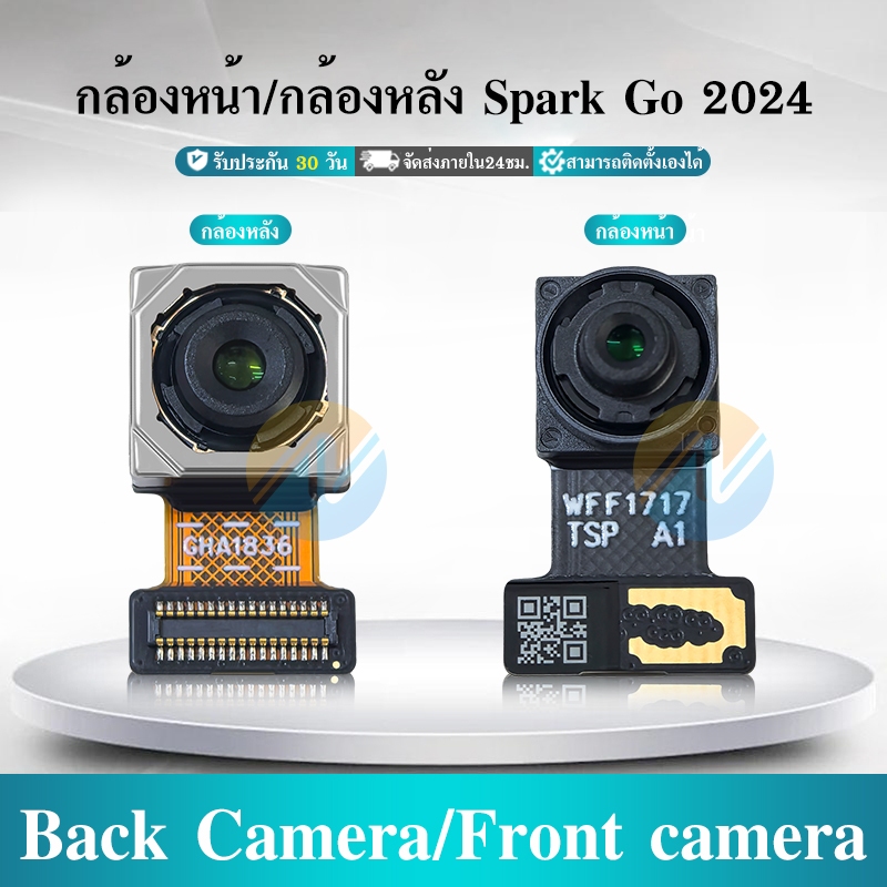 กล้องหน้า ใช้กับ Spark Go 2024 /กล้องหลัง ใช้กับ Spark Go 2024 Back Camera/Front camera Spark Go 202