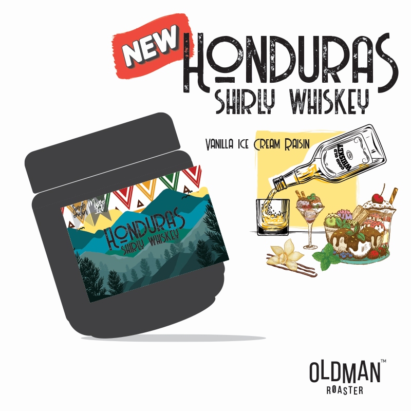 เมล็ดกาแฟ HONDURAS SHIRLY WHISKY (คั่วอ่อน) LIGHT ROAST by OLDMAN ROASTER