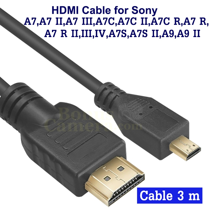 สาย HDMI 3m ต่อ Sony A7,A7 II,A7 III,A7C,A7C II,A7C R,A7 R,A7 R II,III,IV,A7S,A7S II,A9,A9 II เข้า H