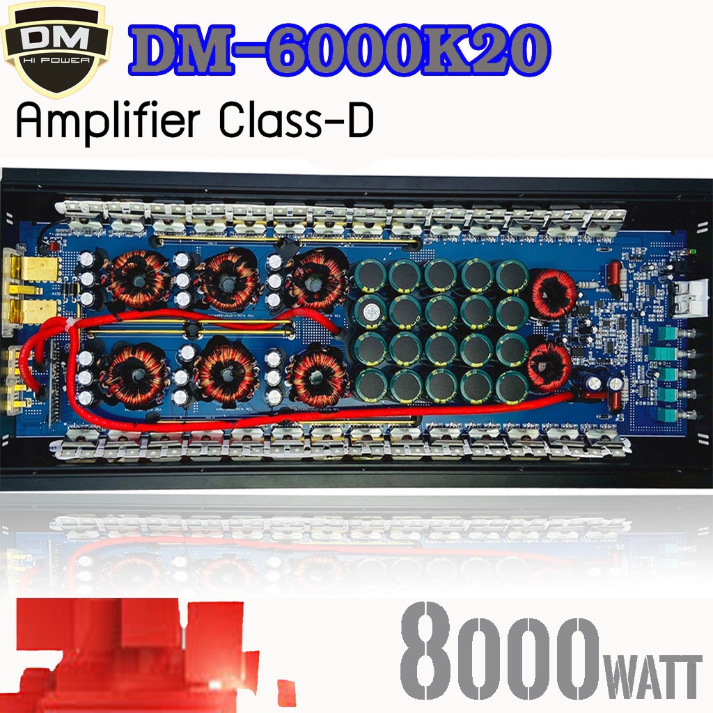 🔊 "แรงจัดเต็มพิกัด! CLASS-D DM-6000K20 กำลังขับมหาศาล 8000W MAX. ขับซับ 10 นิ้วถึง 12 นิ้วได้สะท้านส