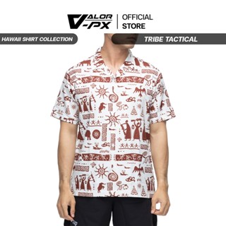 VALOR PX - Tribe Tactical Hawaii Shirts เสื้อฮาวาย