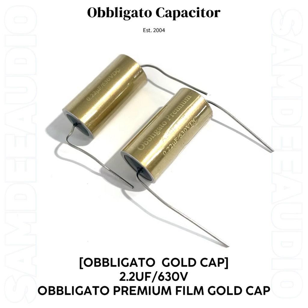 ราคาต่อ1ชิ้น [OBBLIGATO GOLD CAP] 2.2 UF/630V OBBLIGATO PREMIUM FILM GOLD CAP