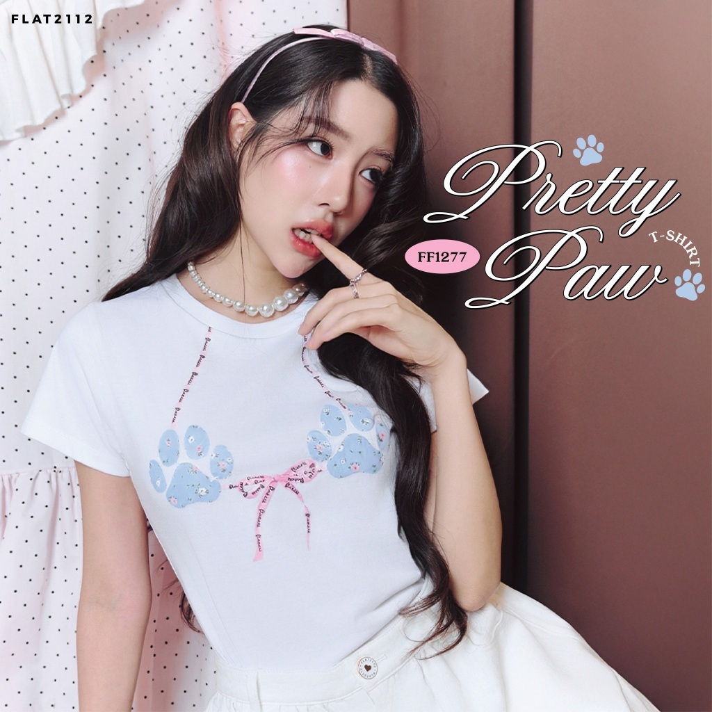 FLAT2112 : PRETTY PAW T-SHIRT เสื้อยืดผู้หญิงลายสุดคิวต์  น่ารักโดดเด่น ใส่สบาย ผ้านุ่ม แมตช์ลุคได้ทุกวัน (FF1277)