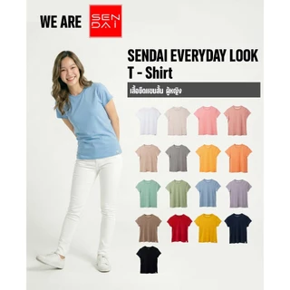 SENDAI เสื้อยืดคอกลมผู้หญิง เหมาะกับอากาศร้อนบ้านเรา Everyday look ได้ทุกวัน