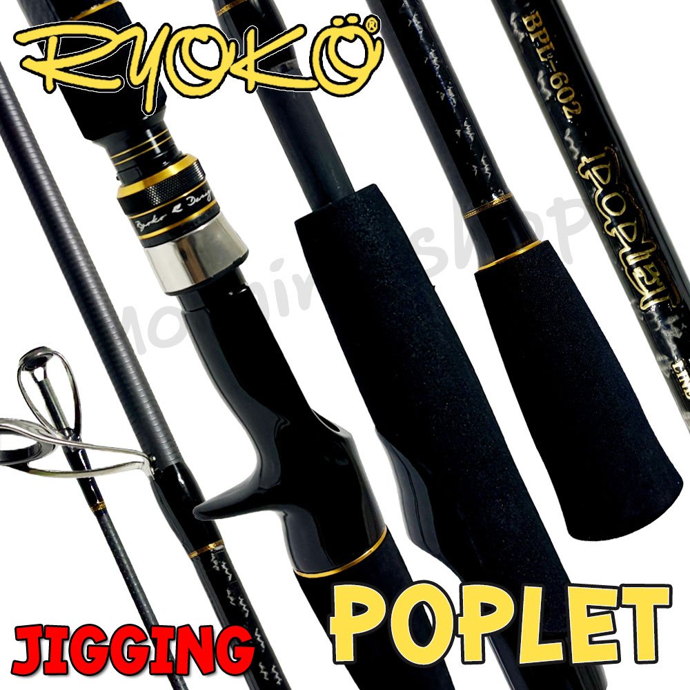 คันตีเหยื่อปลอม JIGGING RYOKO BALLISTA POPLET ป็อปเพล็ต ยาว 6 ฟุต