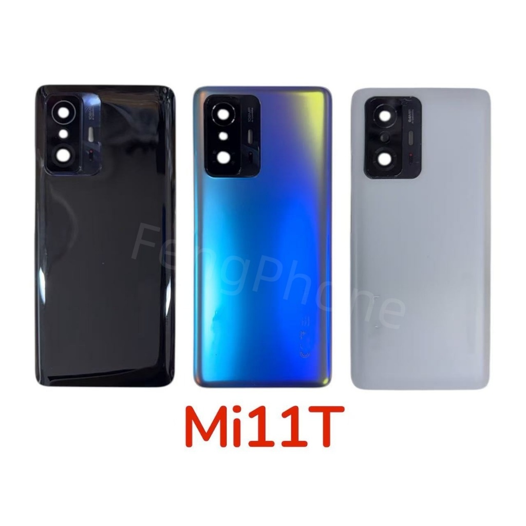 ฝาหลัง Back Xiaomi Mi 11T/11T Pro