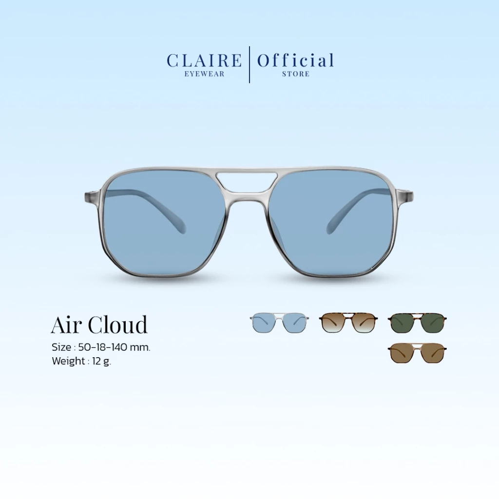 CLAIRE : (AC) แว่นกันแดด รุ่น Air Cloud เบาสบายไม่หนักหน้า แว่นกันแดดUV400