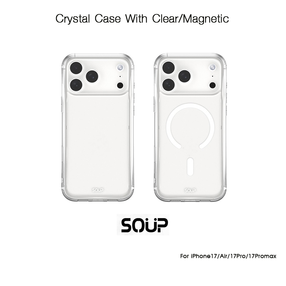 SOUP Crystal Case With Clear/Magnetic เคสใสกันกระแทกระดับ5เมตรเกรดพรีเมี่ยม เคสสำหรับ iPhone17/Air/1