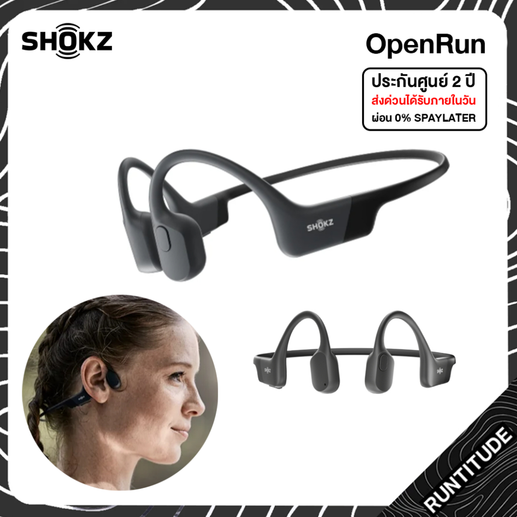 Shokz OpenRun หูฟังออกกำลังกายไร้สาย รุ่นระดับกลางยอดนิยม สวมใส่สบาย แบตอึด กันน้ำมาตรฐาน IP67 รับประกัน 2 ปี