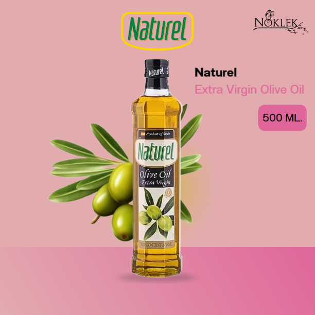 น้ำมันมะกอก ตราเนเชเรล สูตรทานสด ขนาด 500 มล. Naturel Extra Virgin Olive Oil From Spain