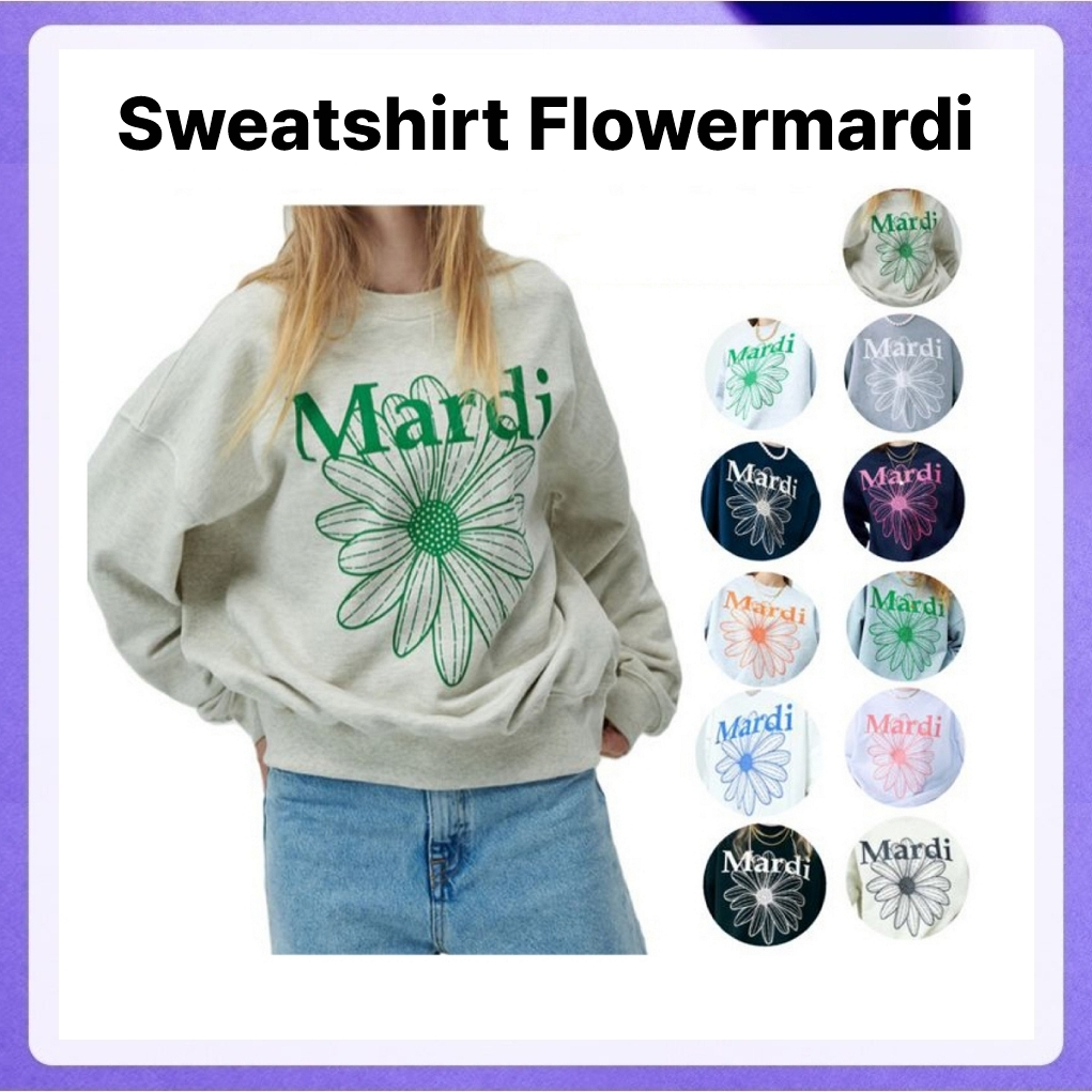 Mardi Mercredi Sweatshirt Flowermardi (Triple, Blossom, Gradation, Rainbow, Ddanji, Alumni, Needlework, Univ)