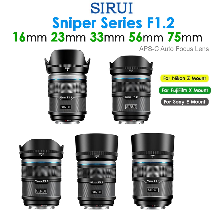 (2025) Sirui Sniper 16mm 23mm 33mm 56mm 75mm F1.2 เลนส์กล้อง APS-C Auto Focus Lens รับประกัน 2ปี