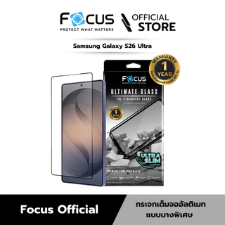 [Official] [Samsung S26 Ultra] Focus ฟิล์มกระจกอัลติเมทกลาส แบบใส บางพิเศษ รับประกันสินค้า 1 ปี - TG FF UG SL