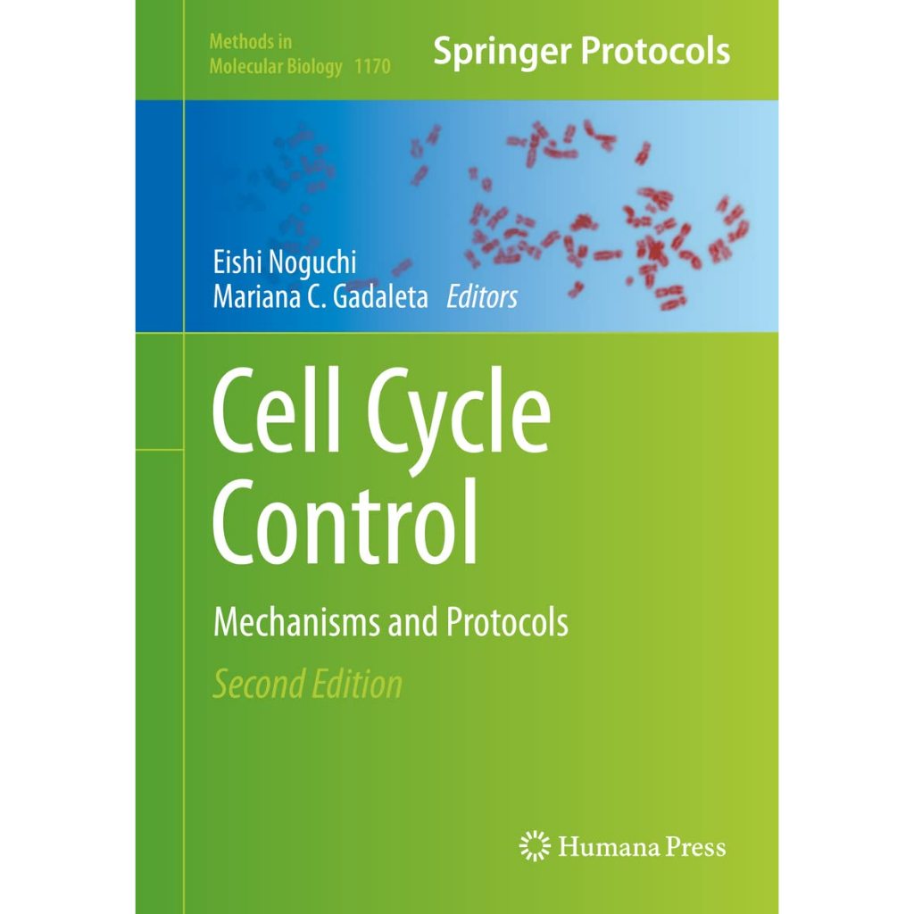 หนังสือ Cell Cycle Control: Mechanisms and Protocols ed 2/2014