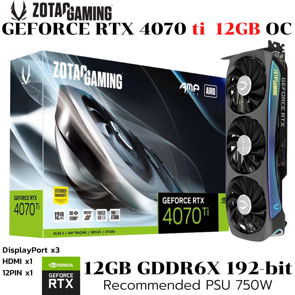 VGA (การ์ดแสดงผล) ZOTAC GAMING GeForce RTX 4070ti AMP AIRO 12GB GDDR6X