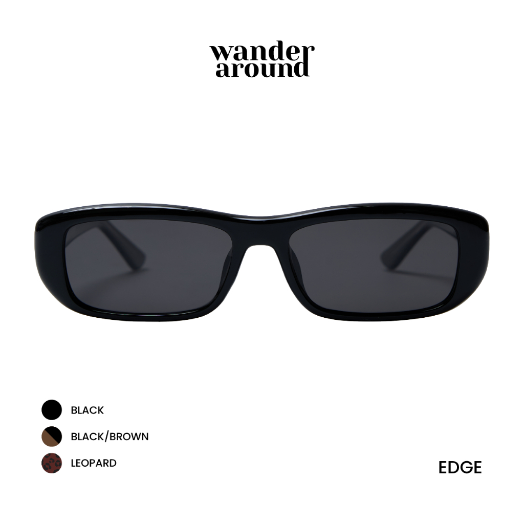 WANDER AROUND SUNGLASSES - Edge (Black, Leopard, Black/Brown) แว่นกันแดด