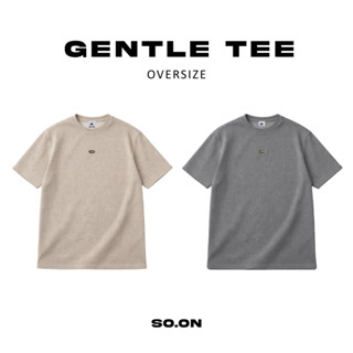 🥐SO.ON เสื้อยืดทรง Oversize ลาย Gentle Tee