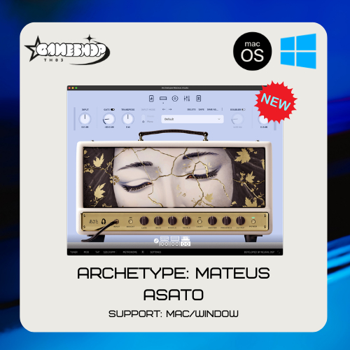 Neural DSP Archetype: Mateus Asato Window/Macos ตัวเต็มรองรับ M1/M2/M3/M4 [Full Version/Lifetime]