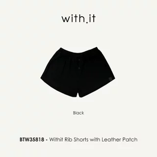 Withit Rib Shorts with Leather Patch กางเกงขาสั้นผ้านุ่ม - BTW35818