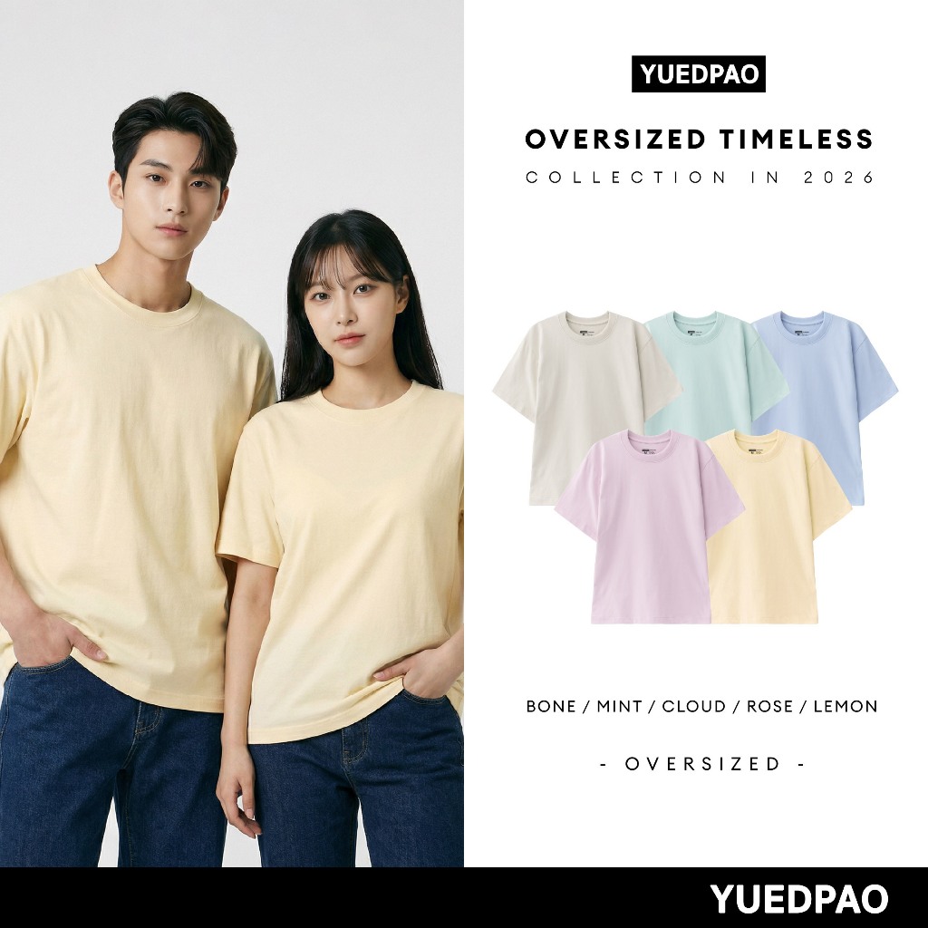 Yuedpao Oversized Timeless 2026 เสื้อยืดโอเวอร์ไซส์ สีพื้น ผ้าหนายับยากรีดง่าย เสื้อยืดเปล่า ทรงหลวม Set Pastel