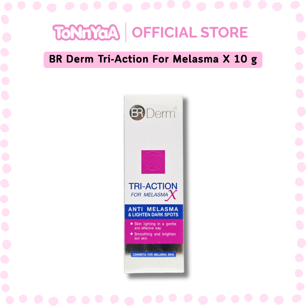 BR Derm Tri-Action For Melasma X | บีอาร์ เดิร์ม ไตร-แอคชั่น ฟอร์ เมลาสมา เอ็กซ์ | 10 g