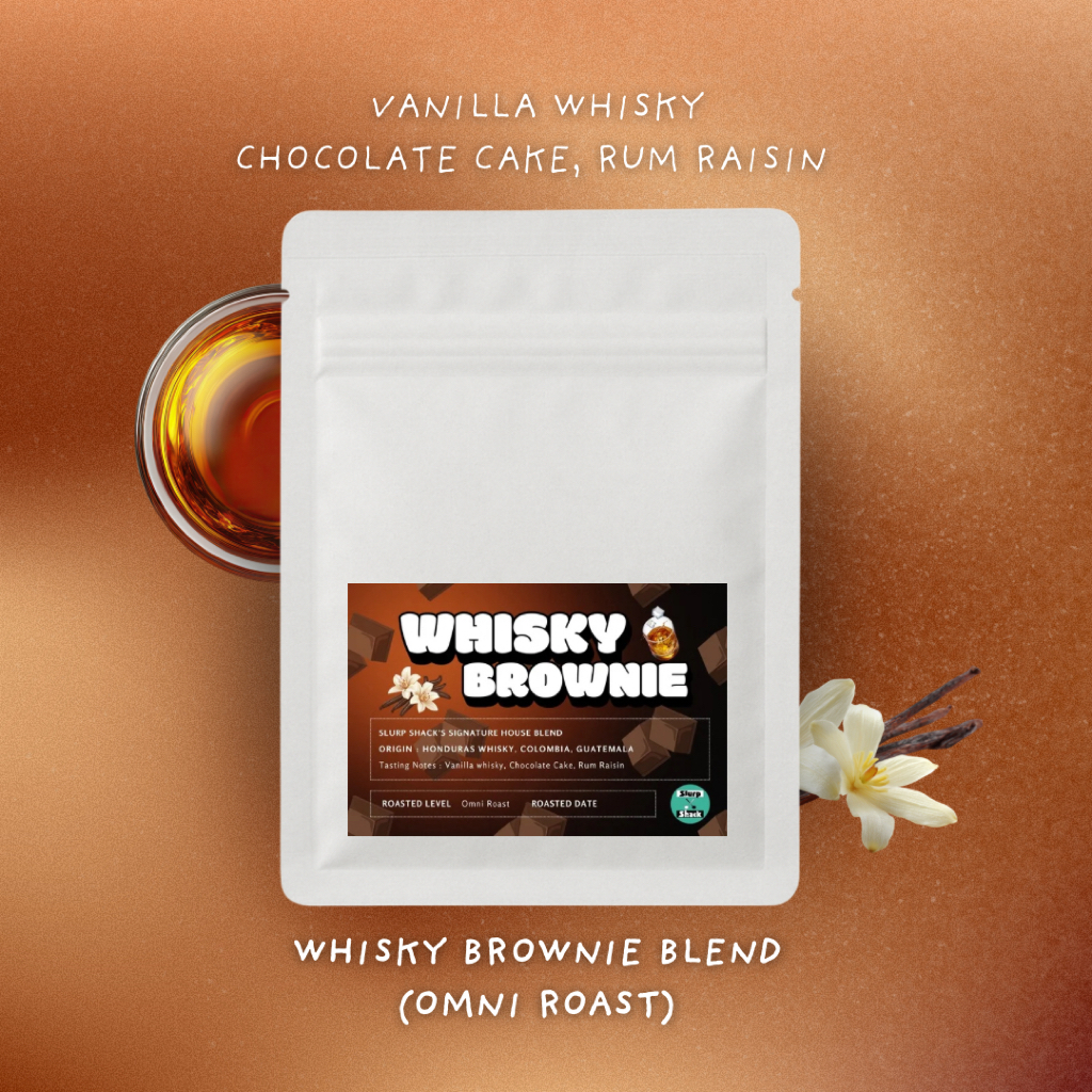 Slurp Shack Whisky Brownie Blend เมล็ดกาแฟคั่วอ่อนค่อนกลาง หอมวิสกี้ ช็อกโกแลตนัว เหมาะชงนม