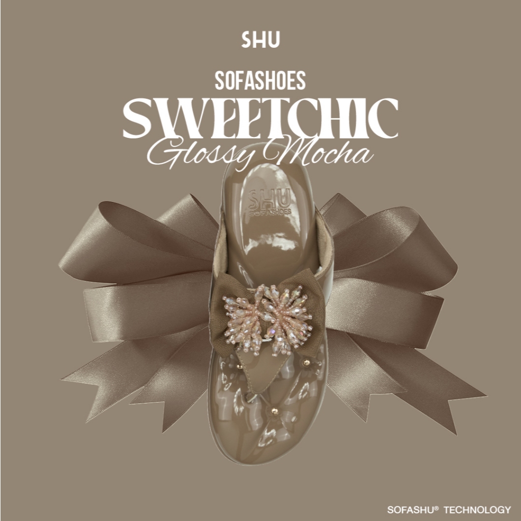 SHU SOFASHOES SWEETCHIC GLOSSY MOCHA รวม 4 ความสูง
