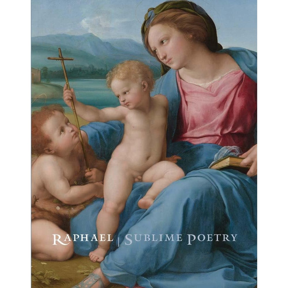 Raphael: Sublime Poetry (Hardcover)