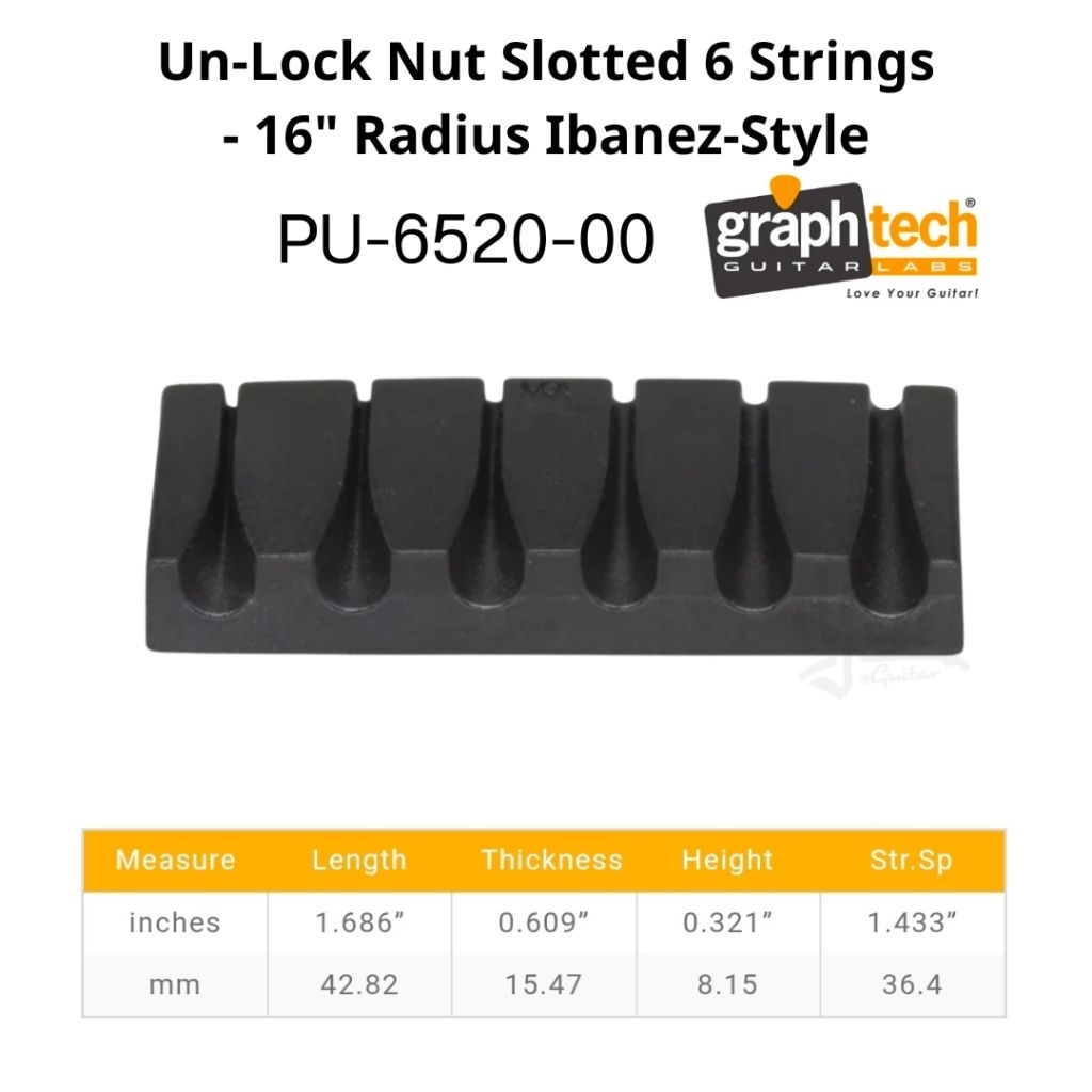 Graph Tech Un-Lock Nut (Slotted) รุ่น PU-6520-00 สำหรับกีตาร์ 6 สาย (Ibanez Style) - 16" Radius - ของแท้ 100%
