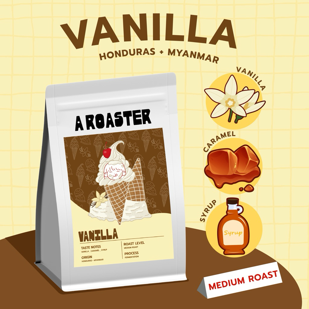 VANILLAเมล็ดกาแฟคั่วกลางกลิ่นวนิลา Honduras Myanmarกาแฟ A ROASTER