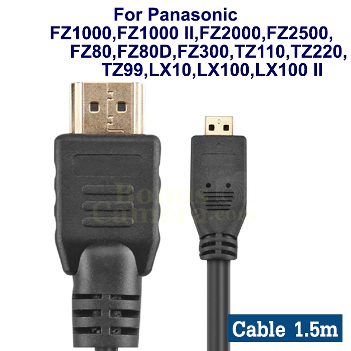 สาย HDMI ยาว 1.5m ใช้ต่อกล้อง Panasonic LX100,LX100 II,FZ1000 II,FZ80,FZ300,LX10,TZ99,TZ220 เข้ากับ 