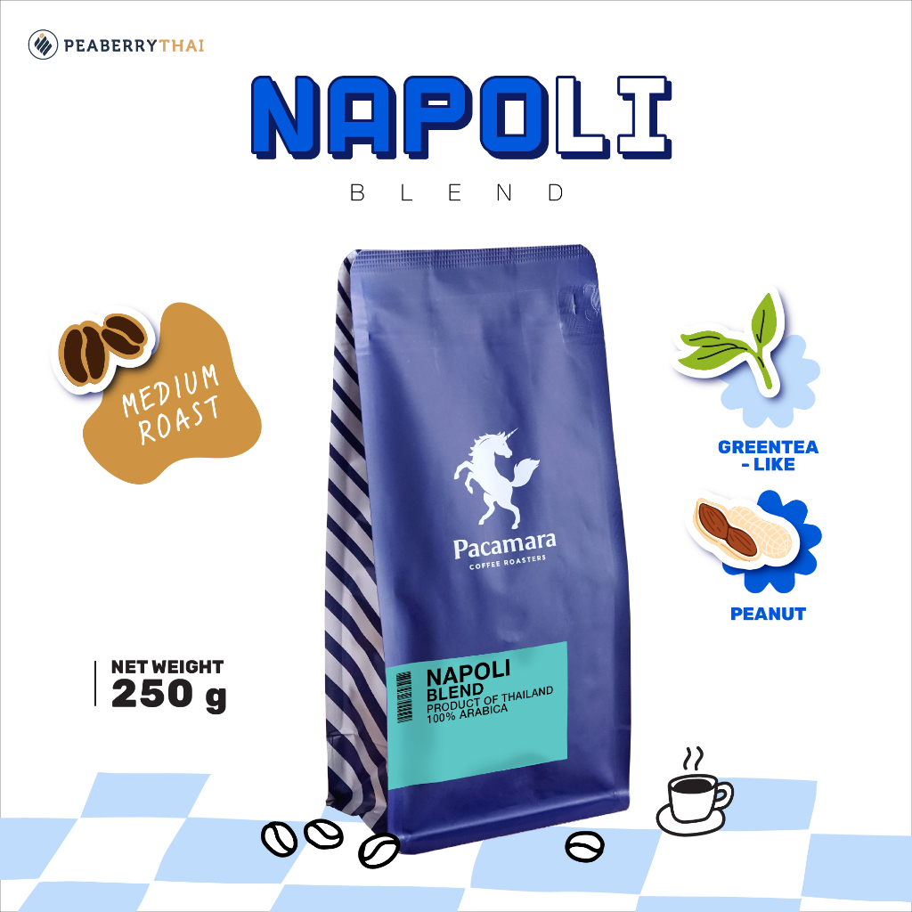 Pacamara Napoli Blend 500g เมล็ดกาแฟอาราบิก้า 100% คั่วกลาง ขนาดบรรจุ 500 กรัม