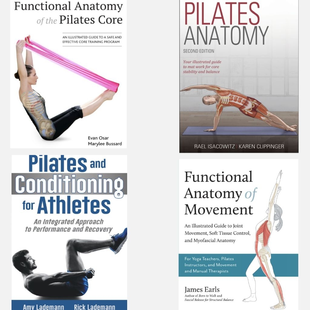 Pilates Anatomy/Functional Anatomy of the Pilates Core/Functional Anatomy of Movement/Pilates&Condit