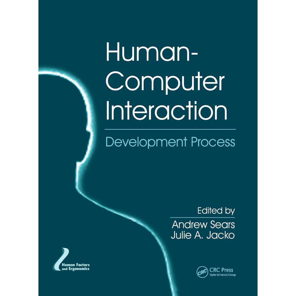หนังสือ Human-Computer Interaction: Development Process (Human Factors and Ergonomics) ed 1/2009