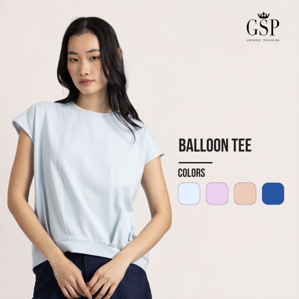GSP Casual Tee Collection เสื้อยืดผู้หญิง ทรง Balloon Tee Minimal Style