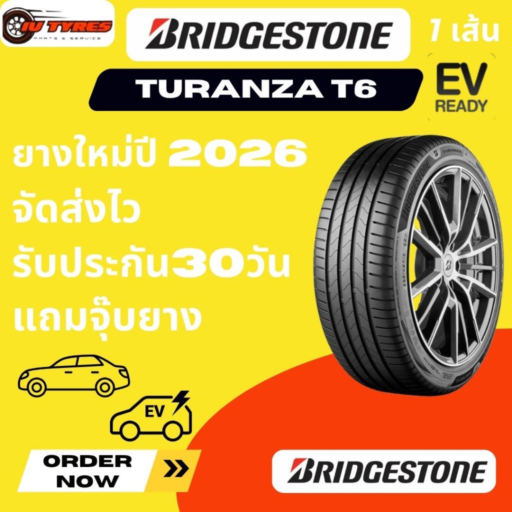 BRIDGESTONE TURANZA 6 1 เส้นปี26 215/60R17 215/55R18 235/50R18 ยางรถยต์ ขอบ17 ขอบ18 ยางใหม่