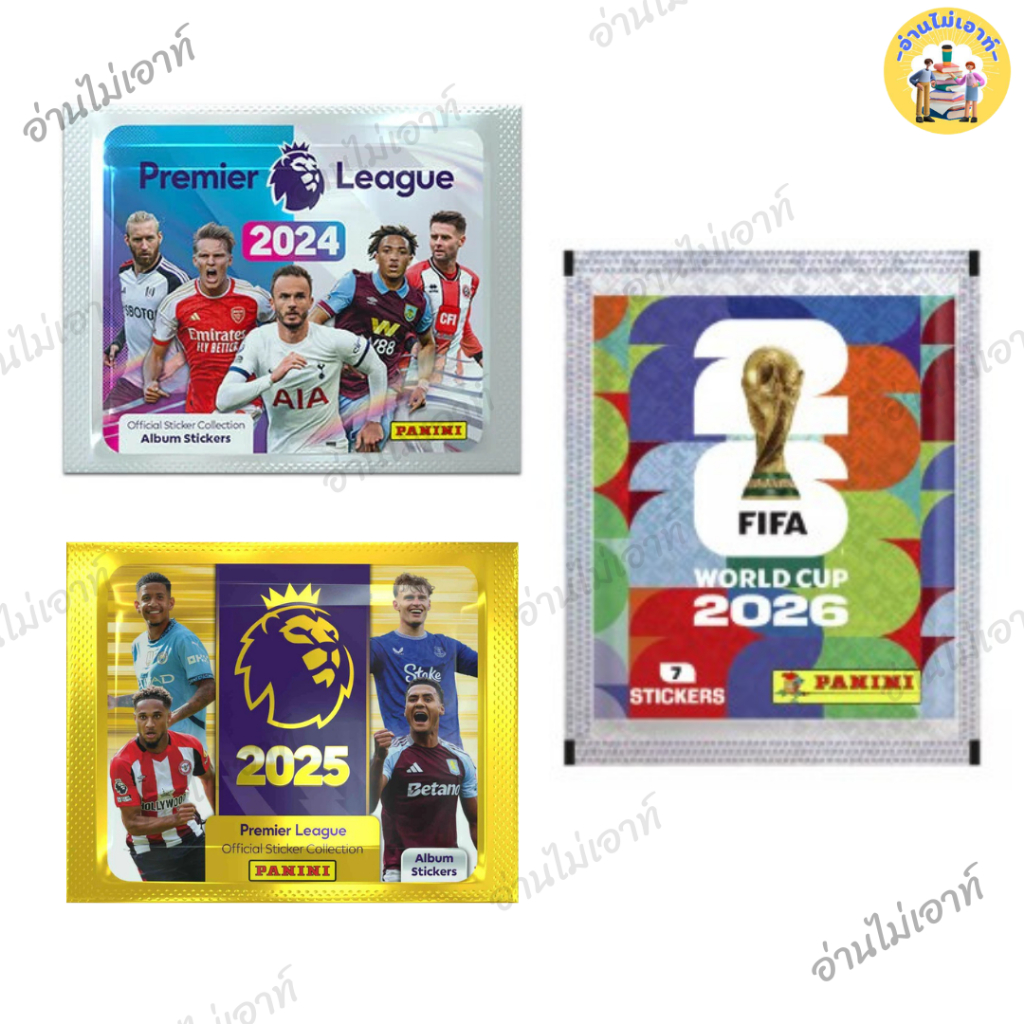 สติกเกอร์ฟุตบอลพรีเมียร์ลีกอังกฤษ2024 และ 2025 , สติกเกอร์สะสมฟุตบอลโลก ฟีฟ่า 2026 #อ่านไม่เอาท์
