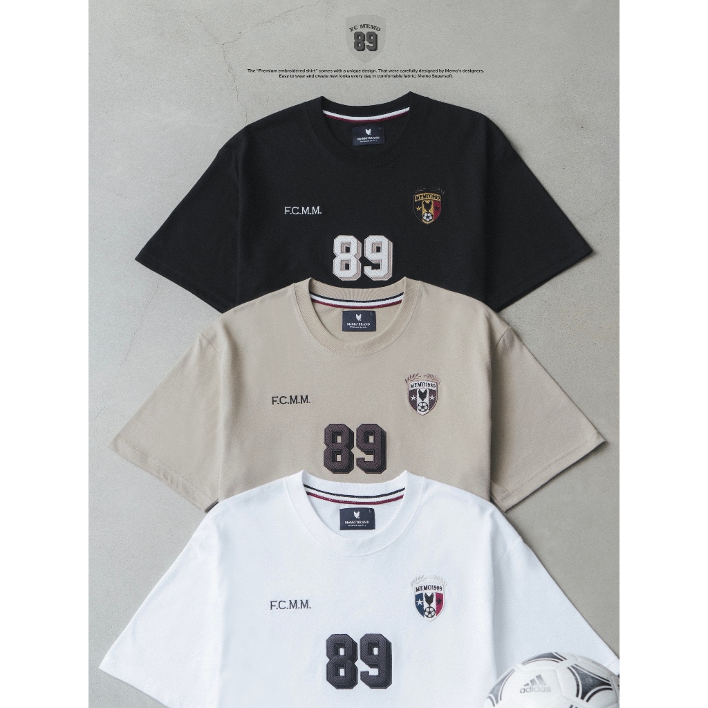 MeMo™ | NEW | FC Memo89 งานปักPatch + Twill  ผ้า Supersoft แขนสั้น ทรง Unisex