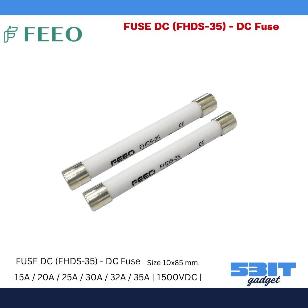 FEEO ลูกฟิวส์ FUSE DC (FHDS-35) - DC Fuse 1500VDC