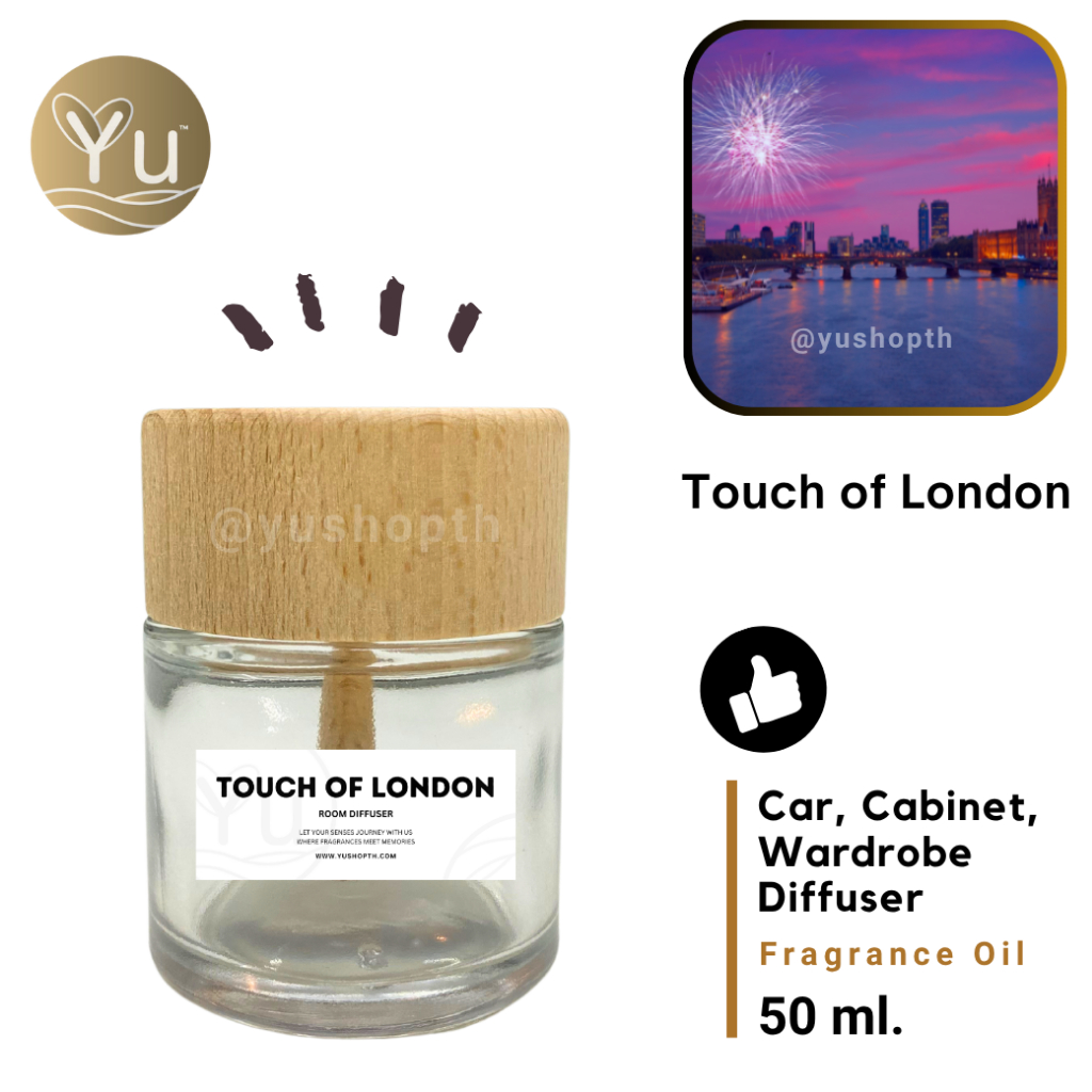 🌟 กลิ่น Touch of London | Car Diffuser น้ำหอมรถยนต์ ตู้ต่างๆ โต๊ะทำงาน : คล้าย Berberry Her London D
